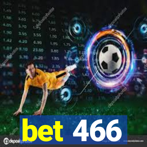 bet 466